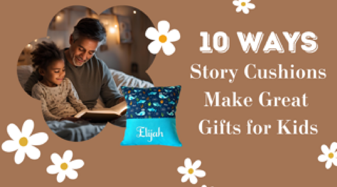 10 Ways Story Cushions Make Great Gifts for Kids